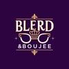 blerdandboujee